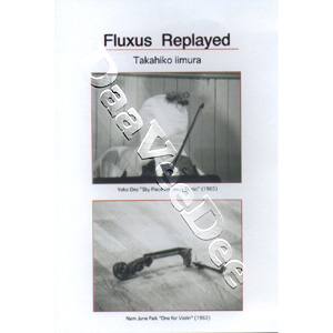 Fluxus Replayed |   DVD